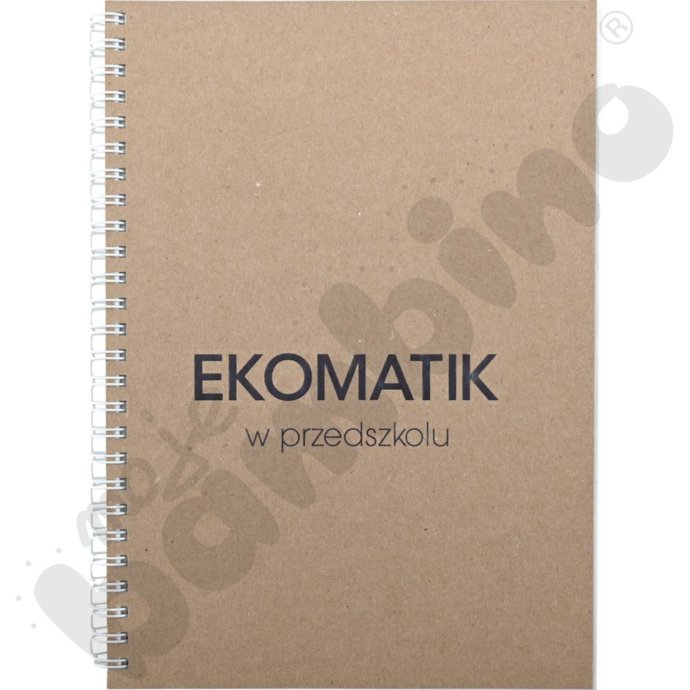 EKOMATIK w przedszkolu - scenariusze zajęć