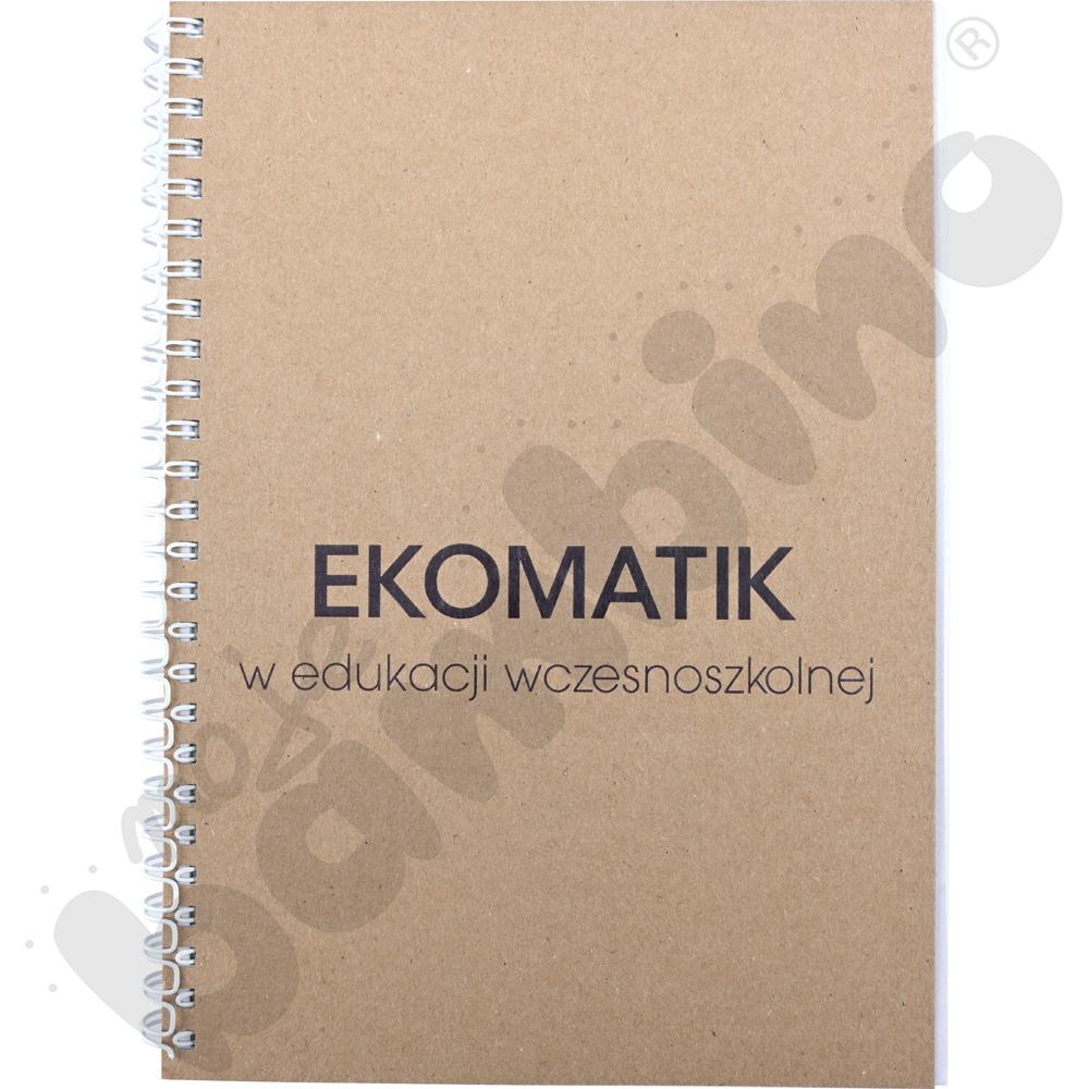 EKOMATIK w edukacji wczesnoszkolnej - scenariusze zajęć