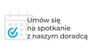 Umów się na spotkanie z naszym doradcą
