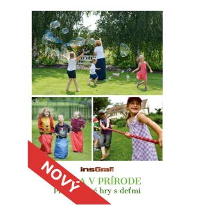 PRÁZDNINOVÉ HRY S DEŤMI - škola v prírode
