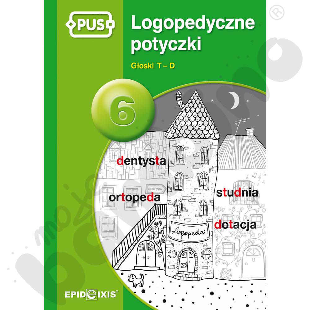 Logopedyczne potyczki 6. Głoski T-D